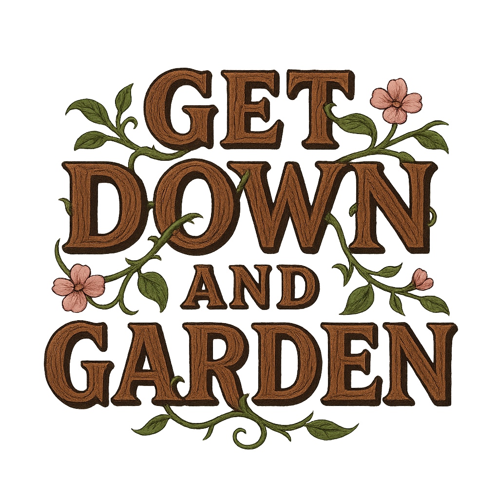Get Down and Garden